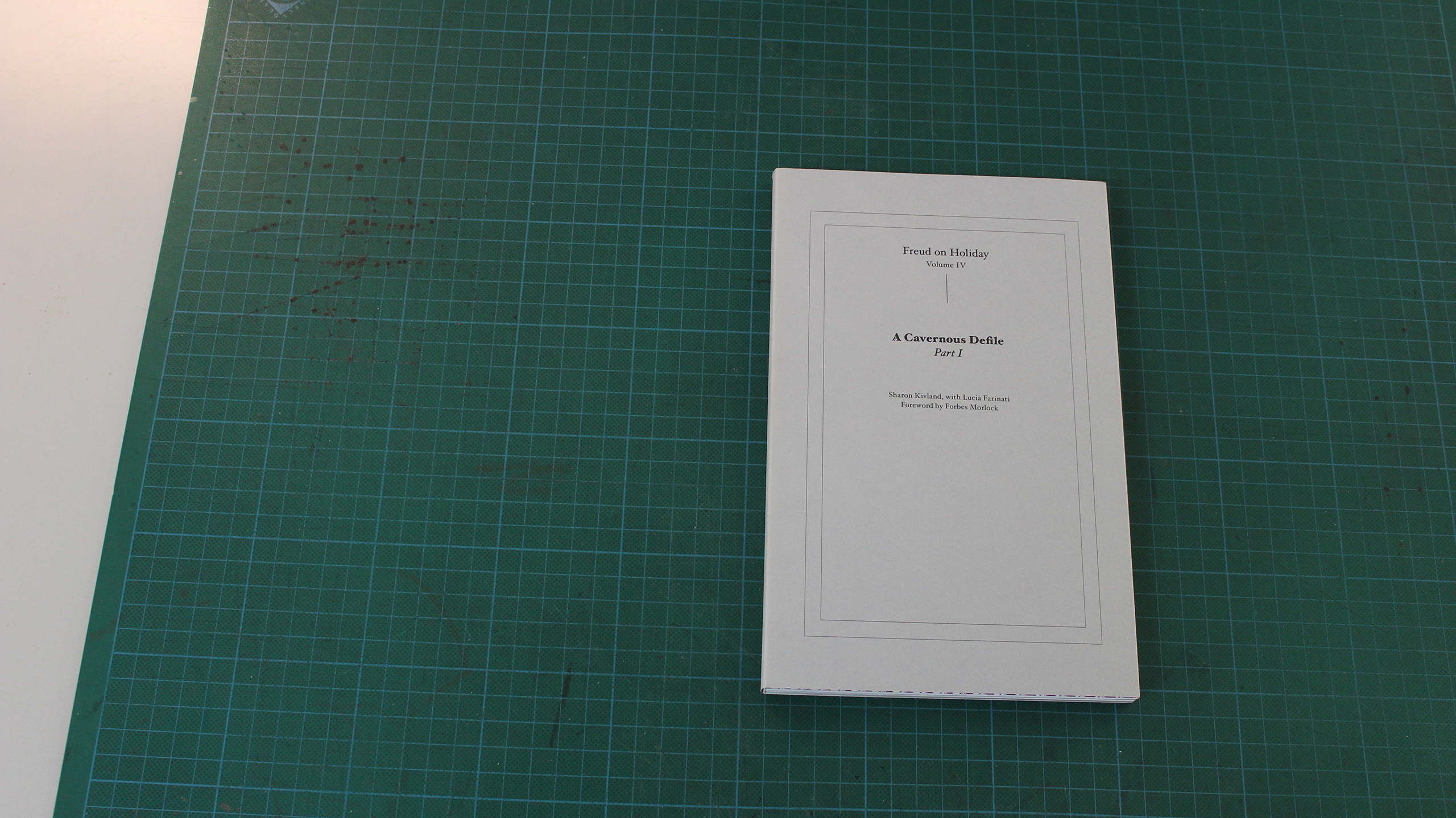 A Cavernous Defile – Part I ~ Freud on Holiday – Volume IV ~ Sharon Kivland