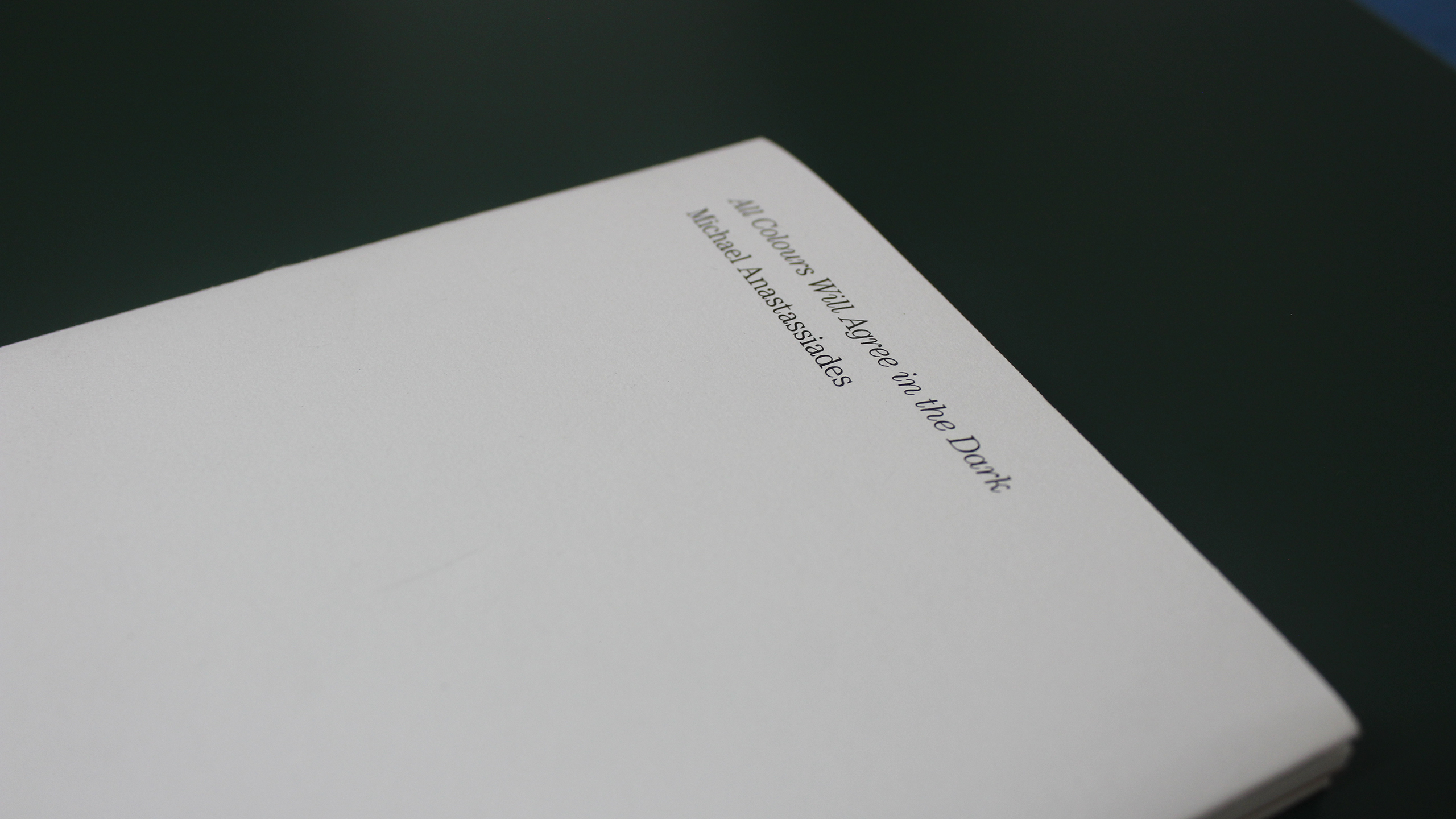 All Colours Will Agree in the Dark ~ Michael Anastassiades